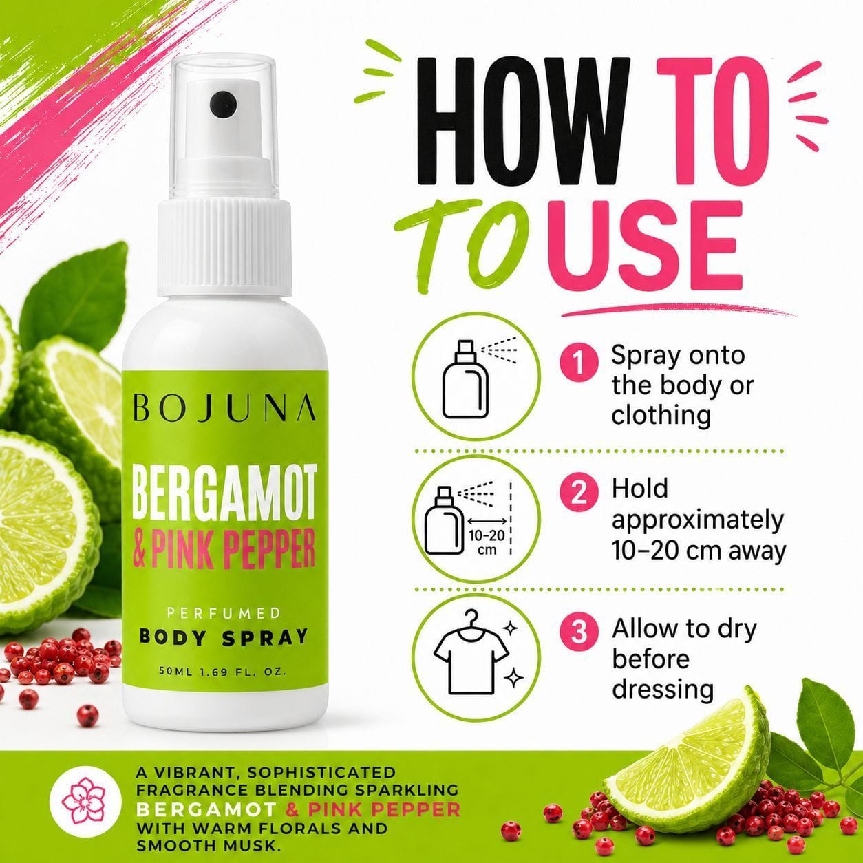 A product instruction graphic for Bojuna Bergamot & Pink Pepper Perfumed Body Spray. The left side shows the white spray bottle with a bright green label, surrounded by lime slices, pink peppercorns, and green leaves.