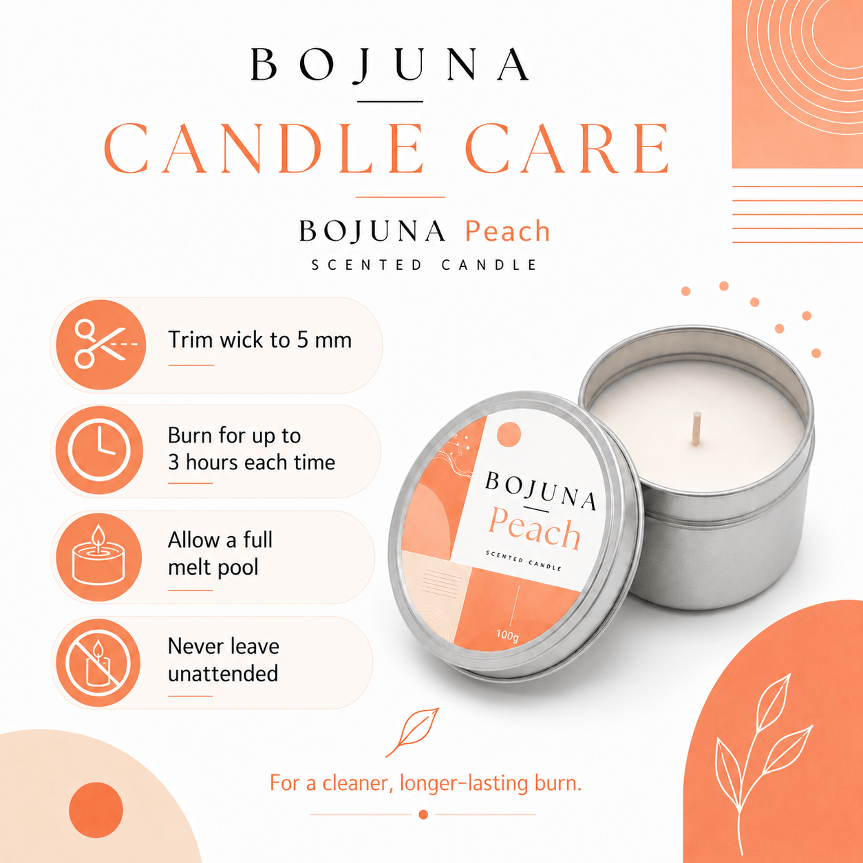 Bojuna Candle Care Bojuna Peach Scented Candle in a silver metal tin, shown with its lid off and accompanied by orange and white instructional graphic overlays detailing how to care for the candle.