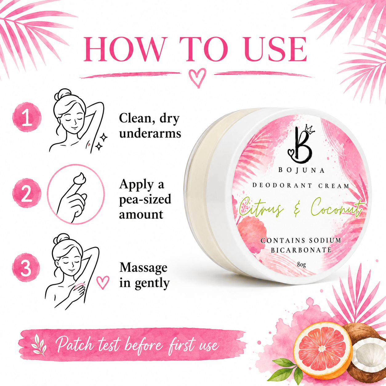 Instructional graphic titled 'HOW TO USE' showing steps for applying deodorant cream to underarms, alongside a jar of Bojuna Deodorant Cream in Citrus & Coconut scent on a white background with pink tropical leaf and citrus graphics.