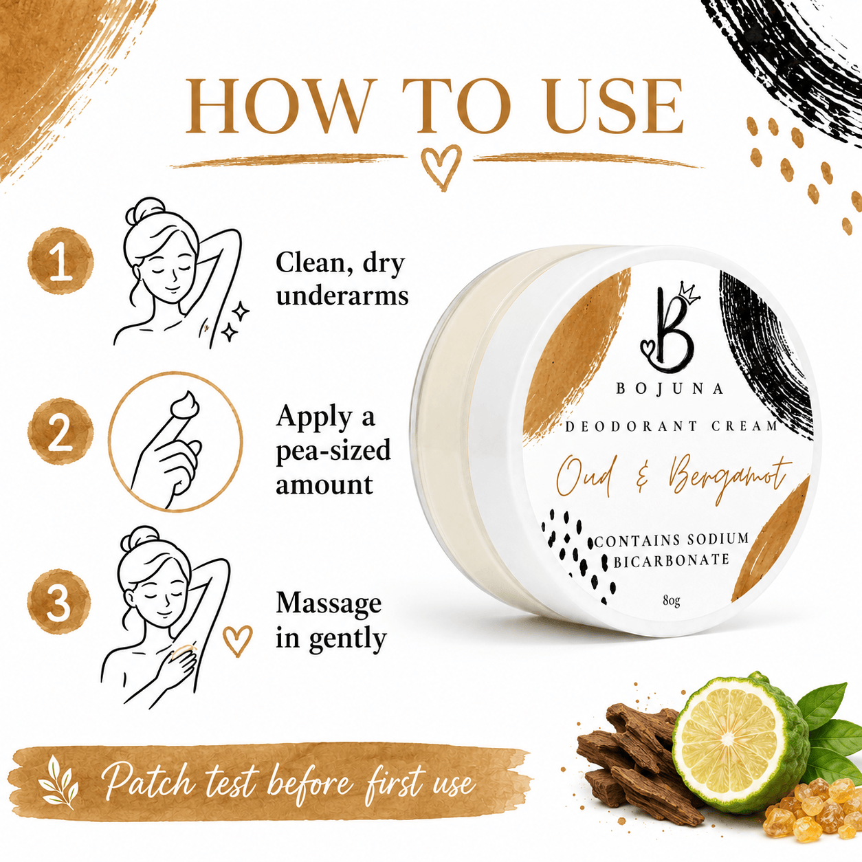 Instruction graphic for using Bojuna Oud & Bergamot deodorant cream, showing three illustrated steps: cleaning dry underarms, applying a pea-sized amount, and massaging gently. The product jar is shown on the right with white lid label featuring black and gold branding, on a white background with decorative gold brushstrokes and ingredient imagery.